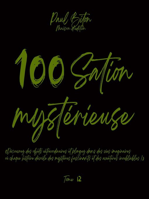 Title details for 100Sation Mystérieuse Tome 12 by Paul Biton - Available